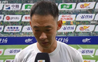 程进：北京这个客场确实难踢，其实我们离拿分就差一口气